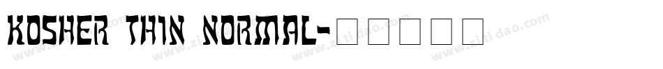 Kosher Thin Normal字体转换